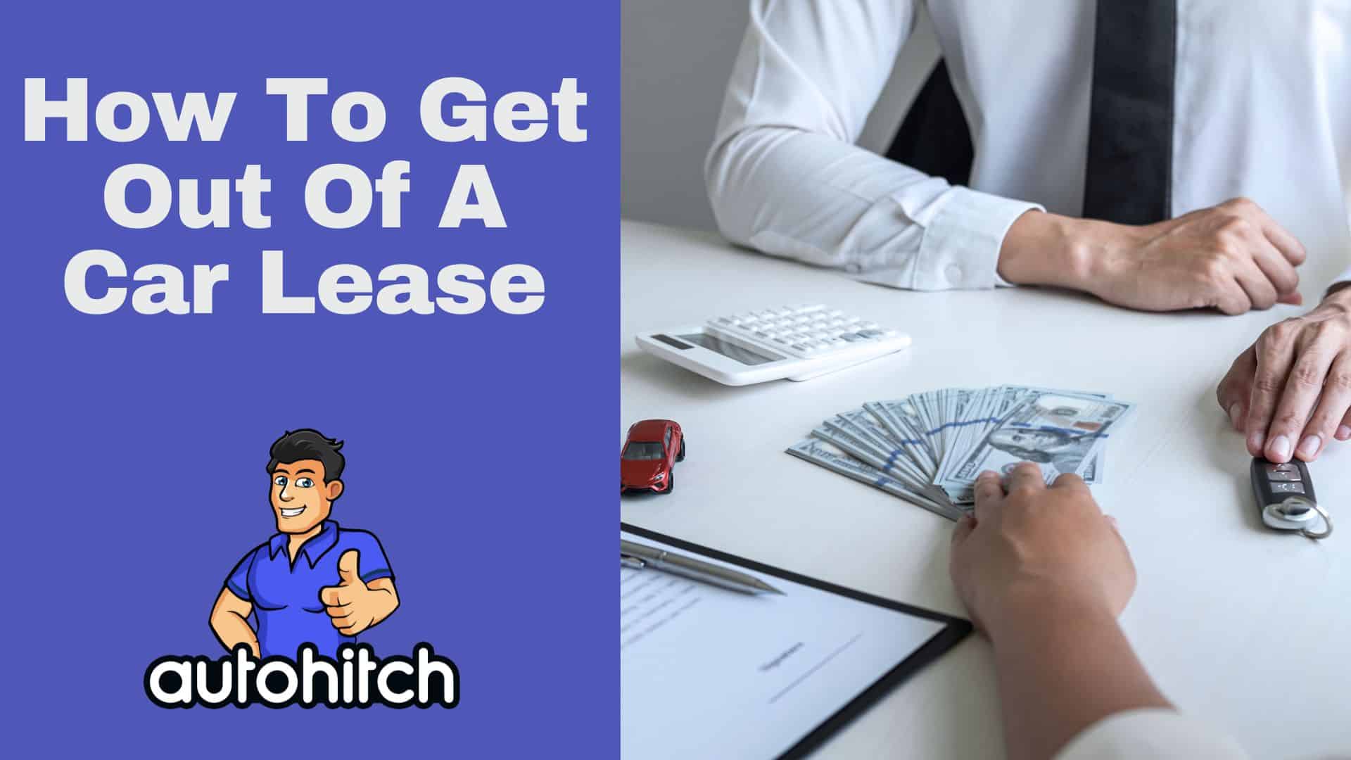 how to get out of a car lease